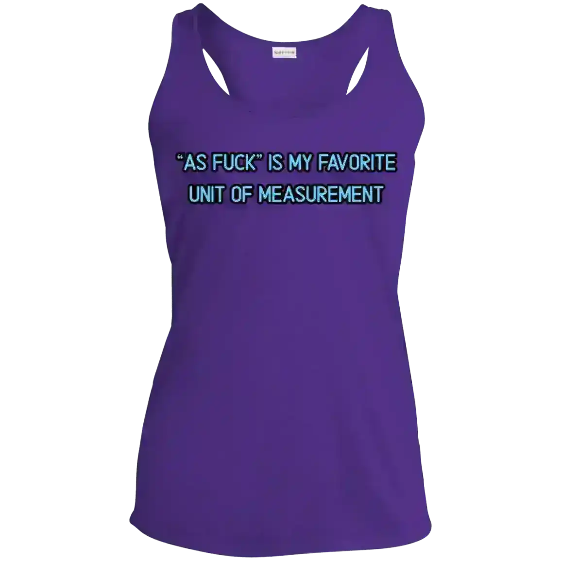 As Fuck Is My Favorite Unit Of Measurement No Filter Humor Racerback Tank - Cady Creations
