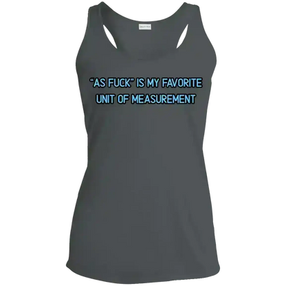 As Fuck Is My Favorite Unit Of Measurement No Filter Humor Racerback Tank - Cady Creations