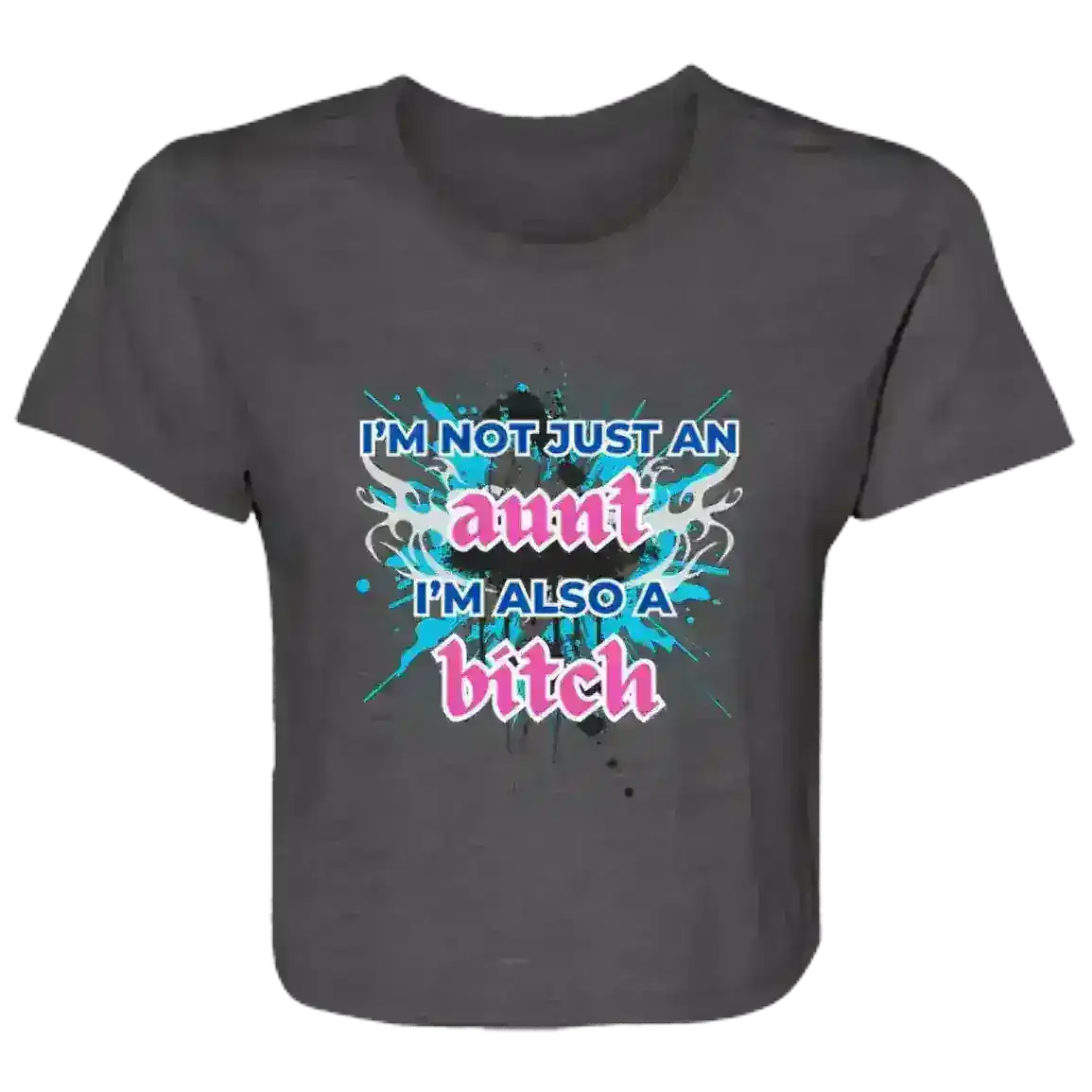 I'm Not Just An Aunt Sassy Family Flowy Crop Top - Cady Creations