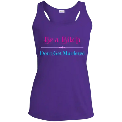"Be A Bitch Don't Get Murdered" - True Crime Dark Humor Racerback Tank - Cady Creations