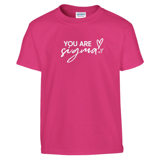 Pink graphic tee with the text "You Are Sigma" in white font.