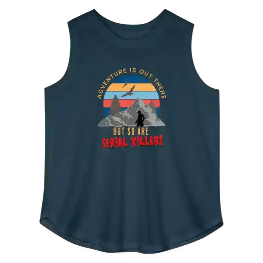 "Adventure Is Out There But So Are Serial Killers" - True Crime Humor Curvy Relaxed Tank Top - Cady Creations