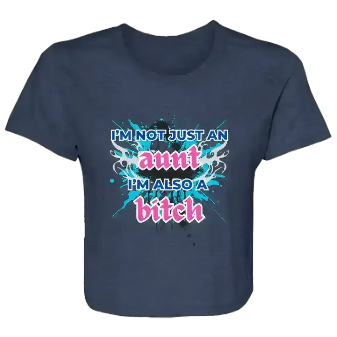 I'm Not Just An Aunt Sassy Family Flowy Crop Top - Cady Creations