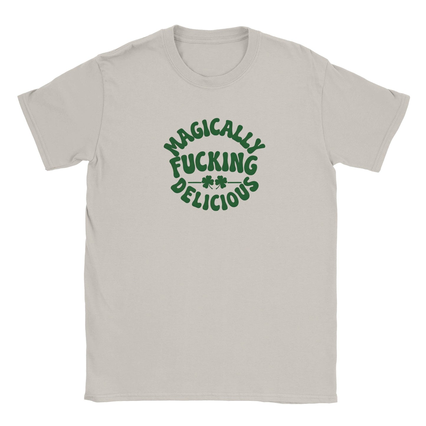 Graphic tee with "Magically Fucking Delicious" phrase in bold green text.