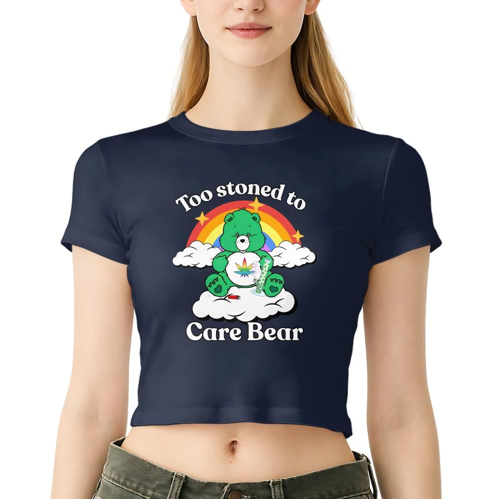 Too Stoned to Care Bear - Women's Baby Tee