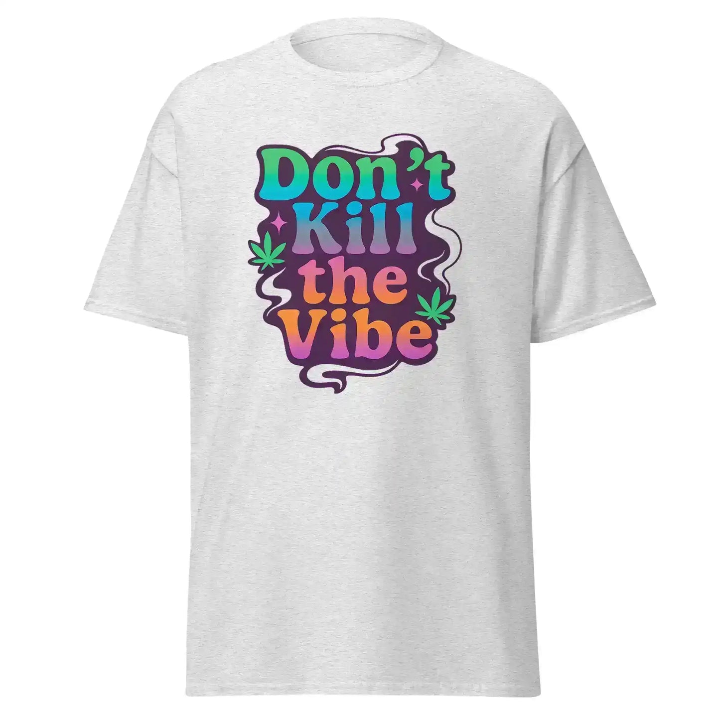 Don't Kill The Vibe Unisex Tee - Wit & Whimsy Collection - Cady Creations