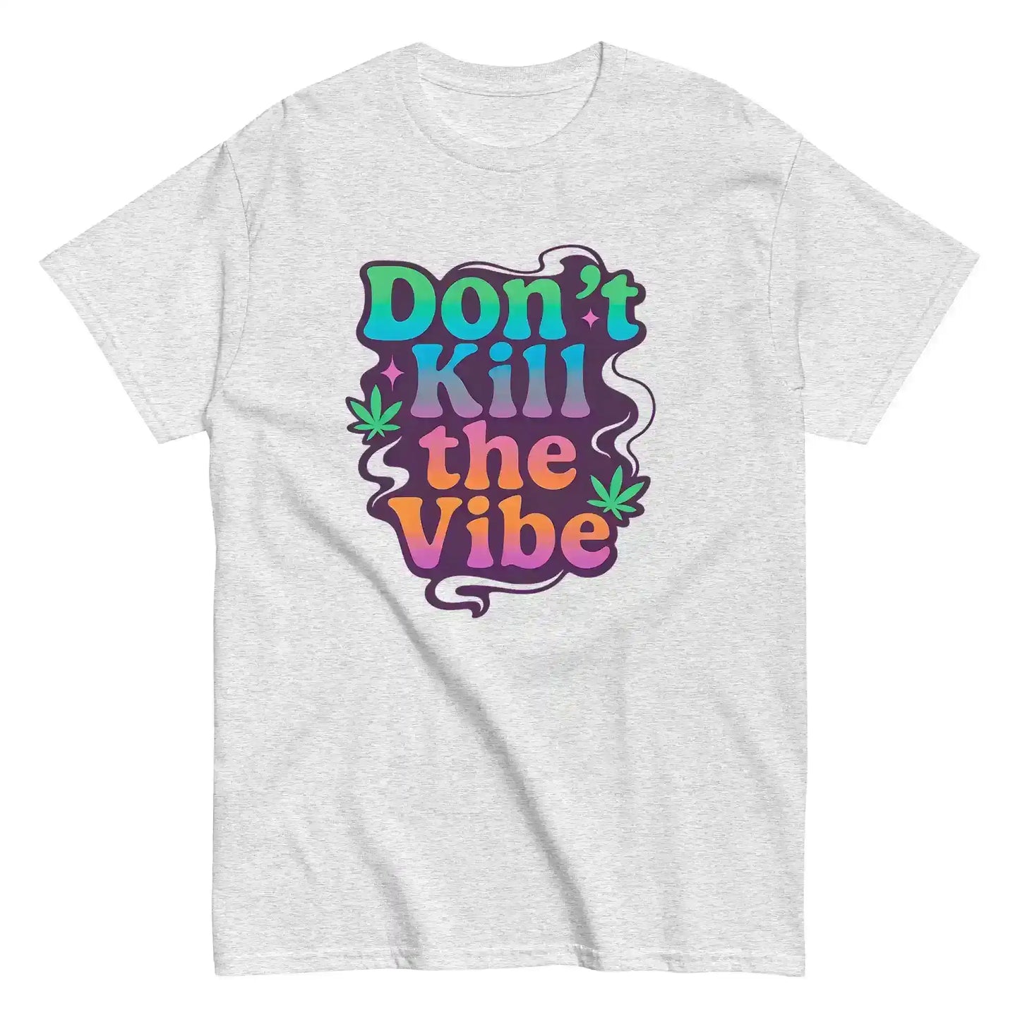 Don't Kill The Vibe Unisex Tee - Wit & Whimsy Collection - Cady Creations