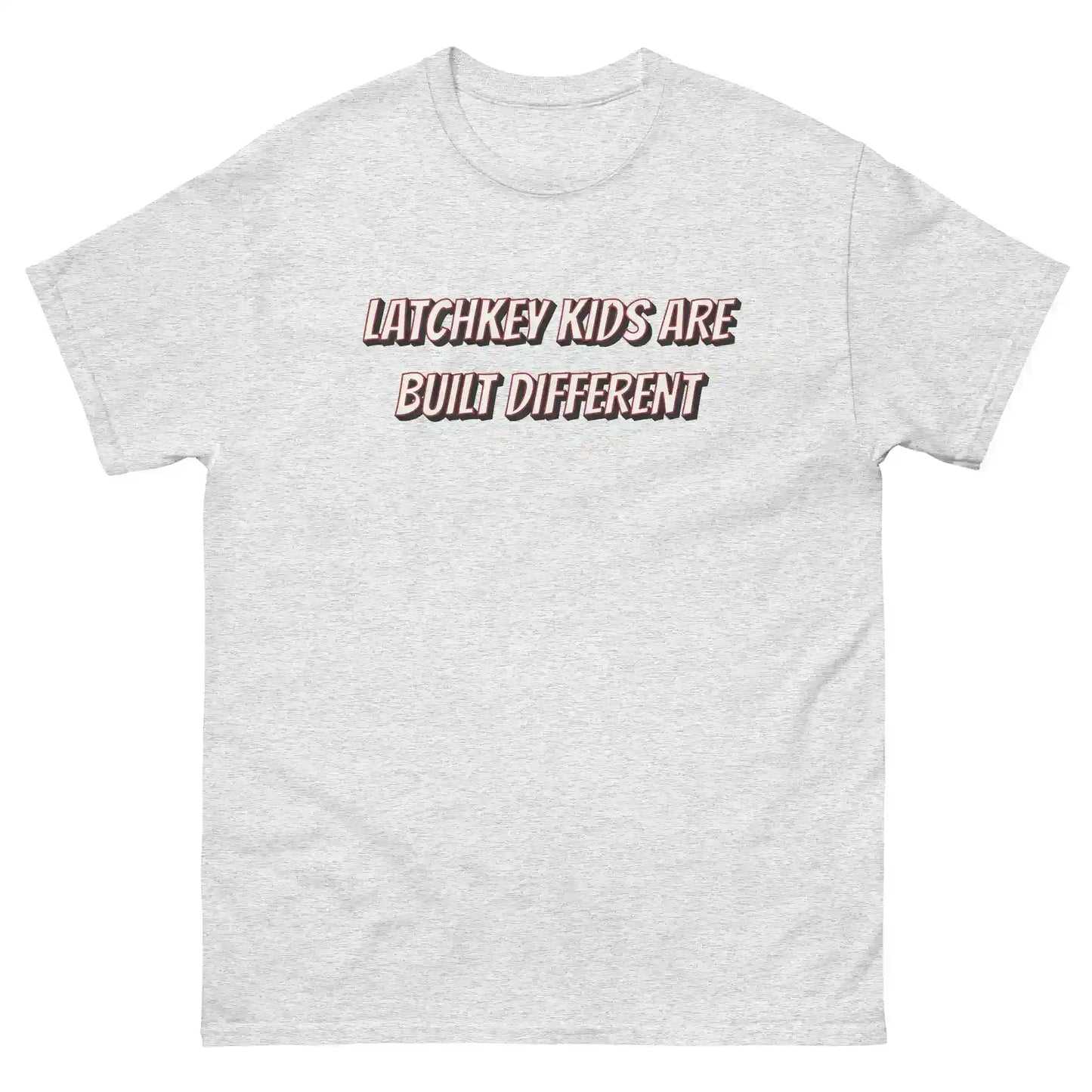 Latchkey Kids Are Built Different Unisex Tee - Cady Creations
