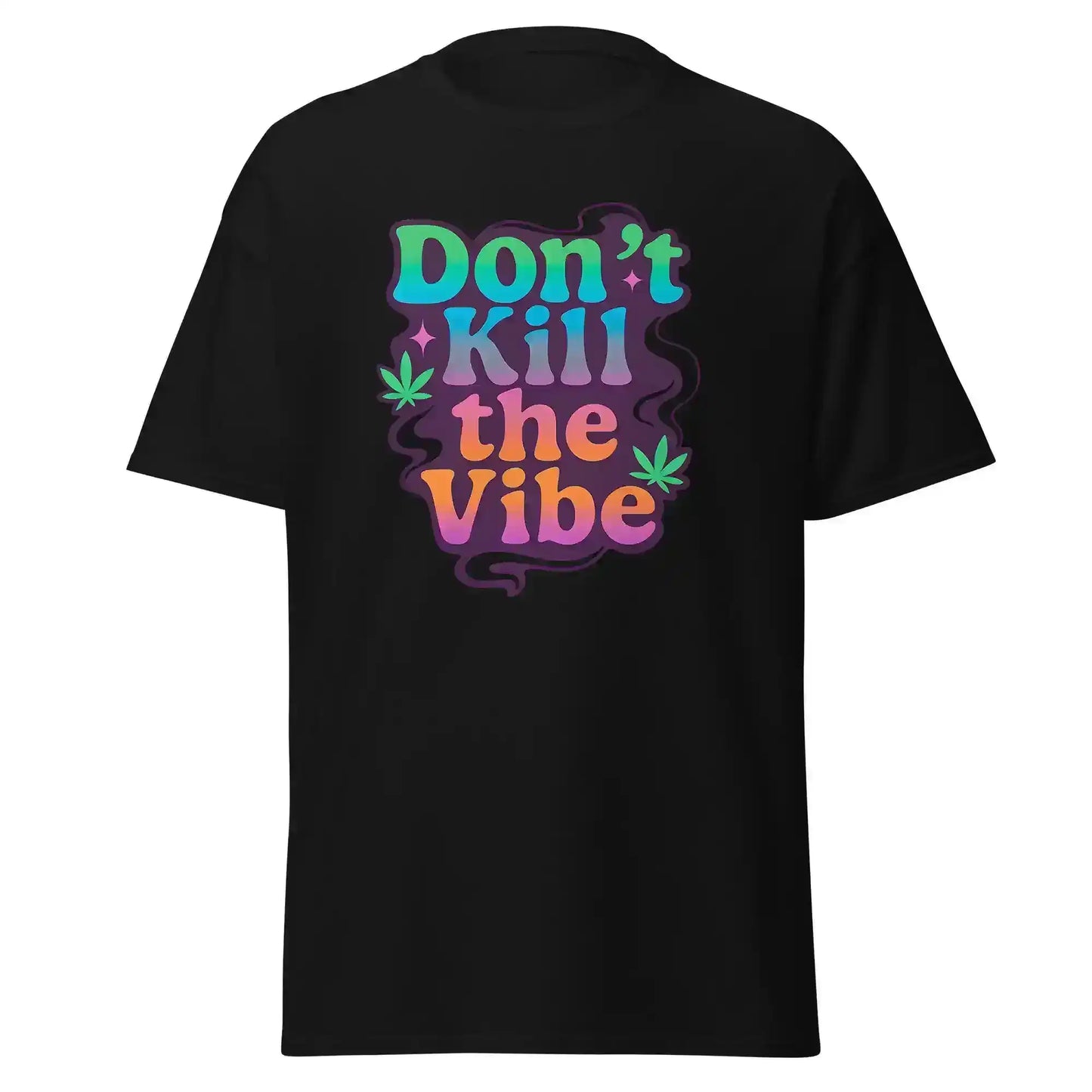 Don't Kill The Vibe Unisex Tee - Wit & Whimsy Collection - Cady Creations