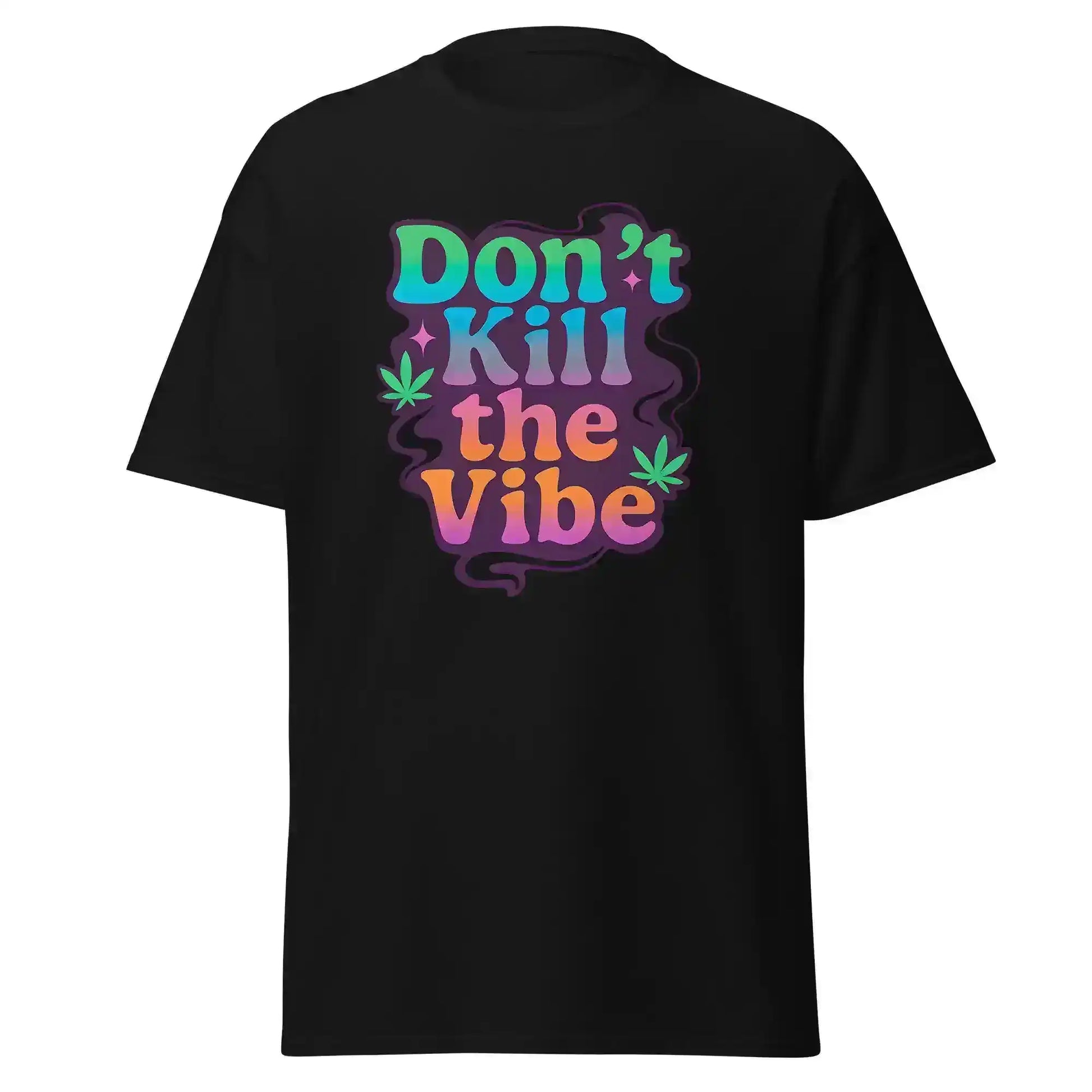 Don't Kill The Vibe Unisex Tee - Wit & Whimsy Collection - Cady Creations