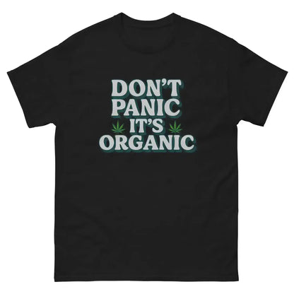 Don't Panic It's Organic Unisex Tee - Cady Creations