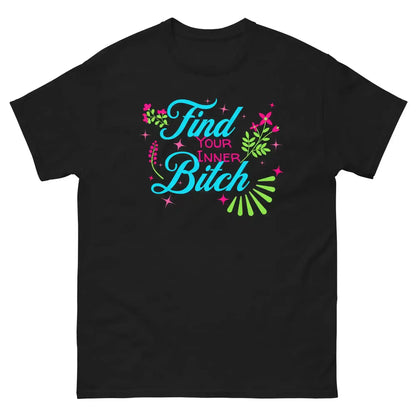 Find Your Inner Bitch Unisex Tee - Cady Creations