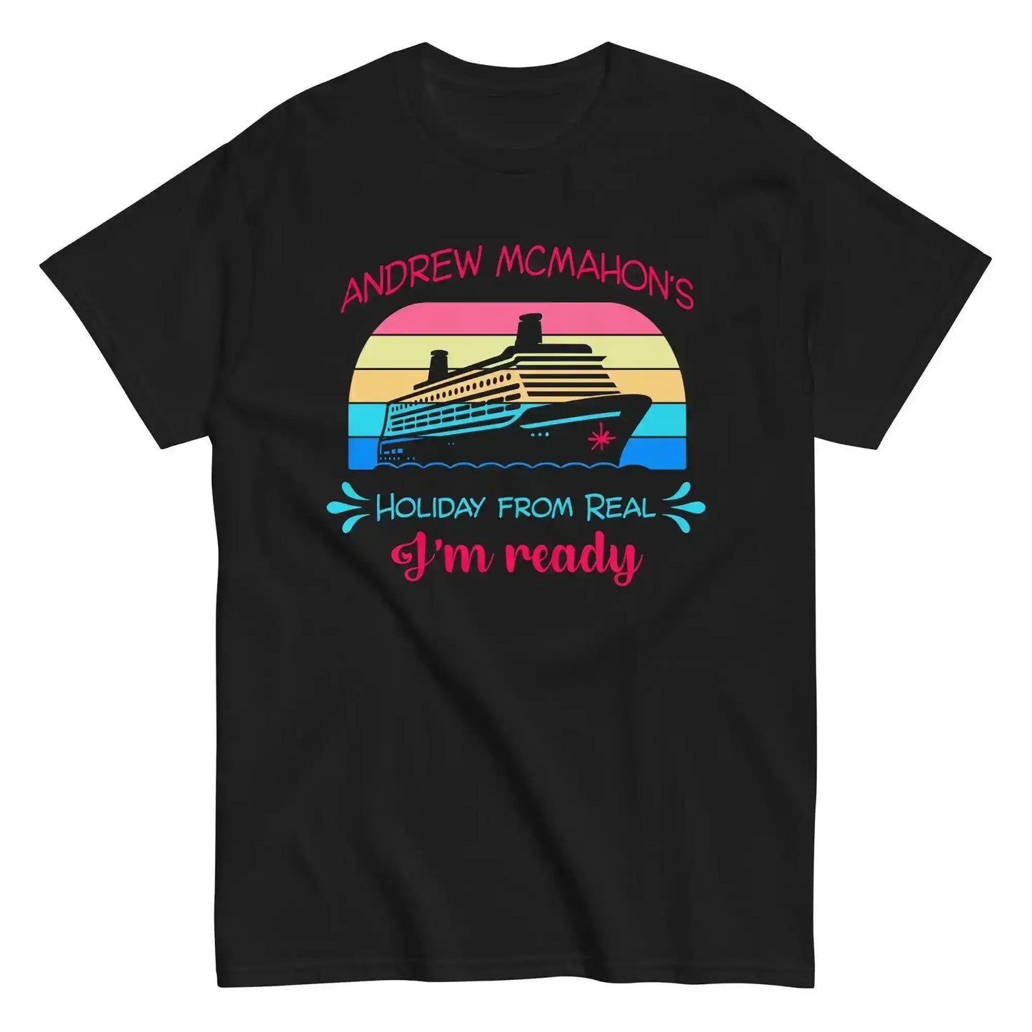 Black graphic tee with sunset cruise ship design and 'Andrew McMahon's Holiday From Real I'm ready' text.