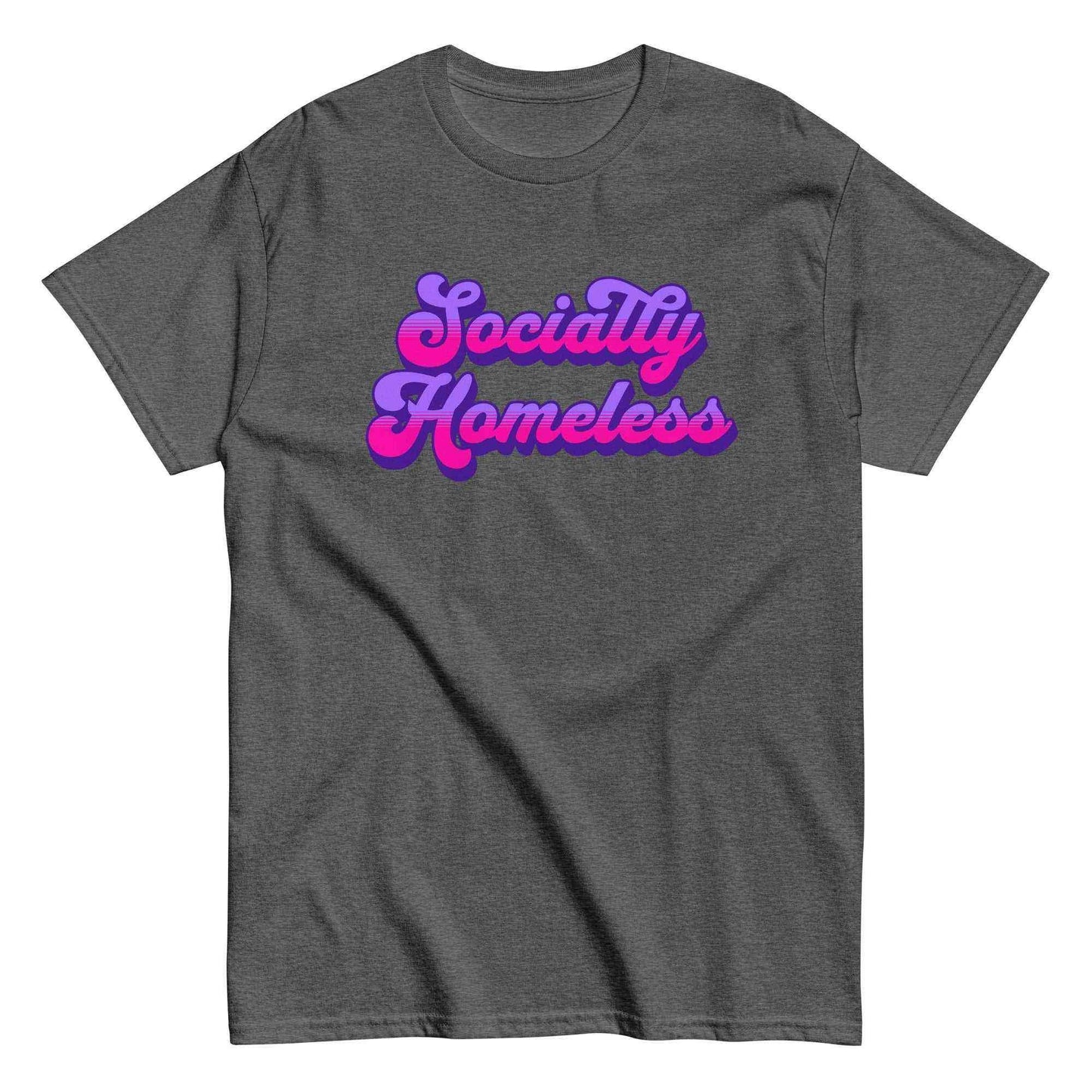 Socially Homeless Unisex Tee - Cady Creations