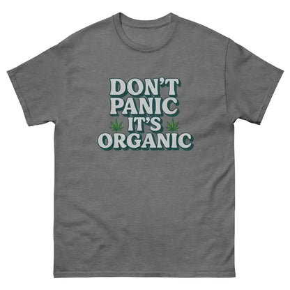 Don't Panic It's Organic Unisex Tee - Cady Creations