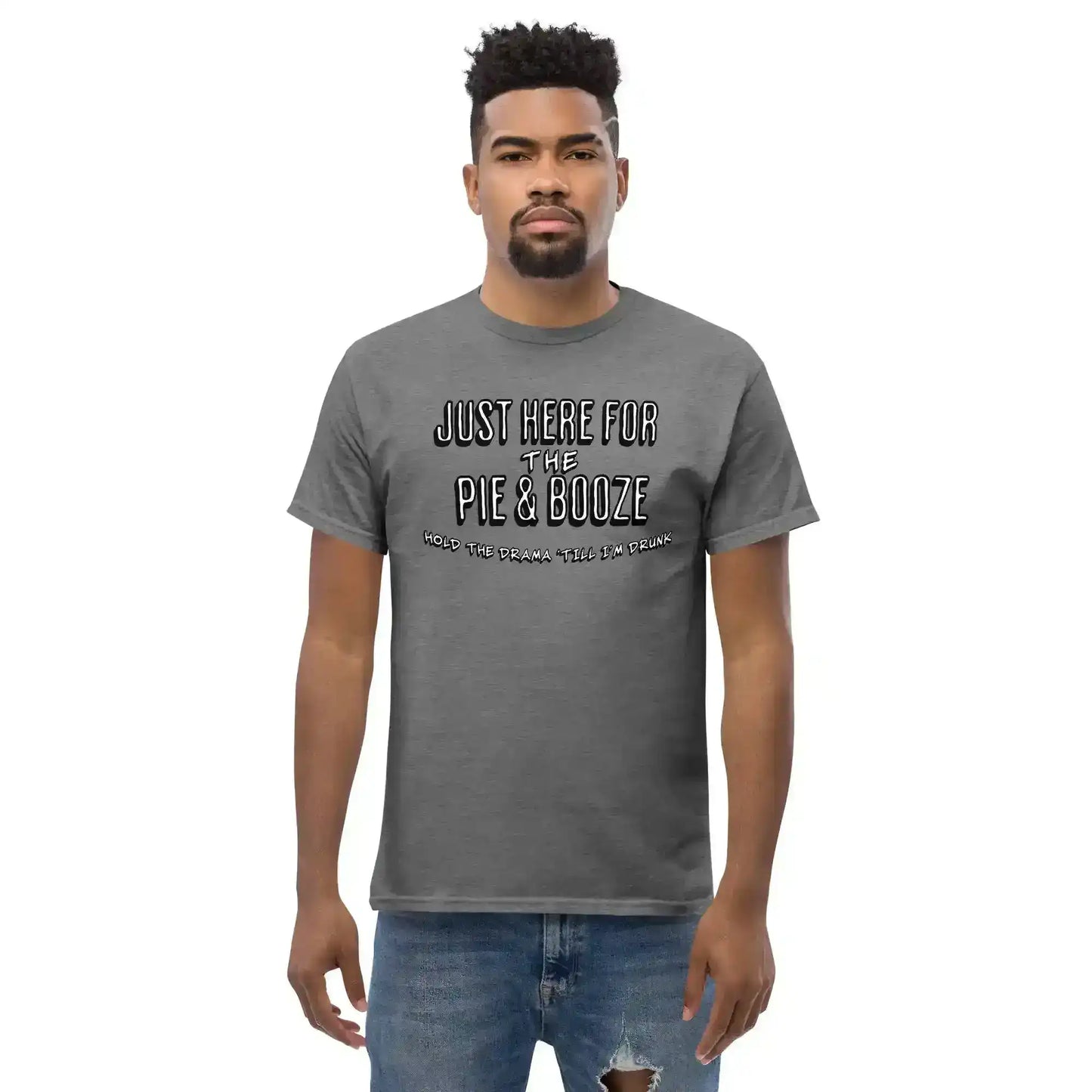 Just Here For The Pie & Booze Unisex Tee - Cady Creations