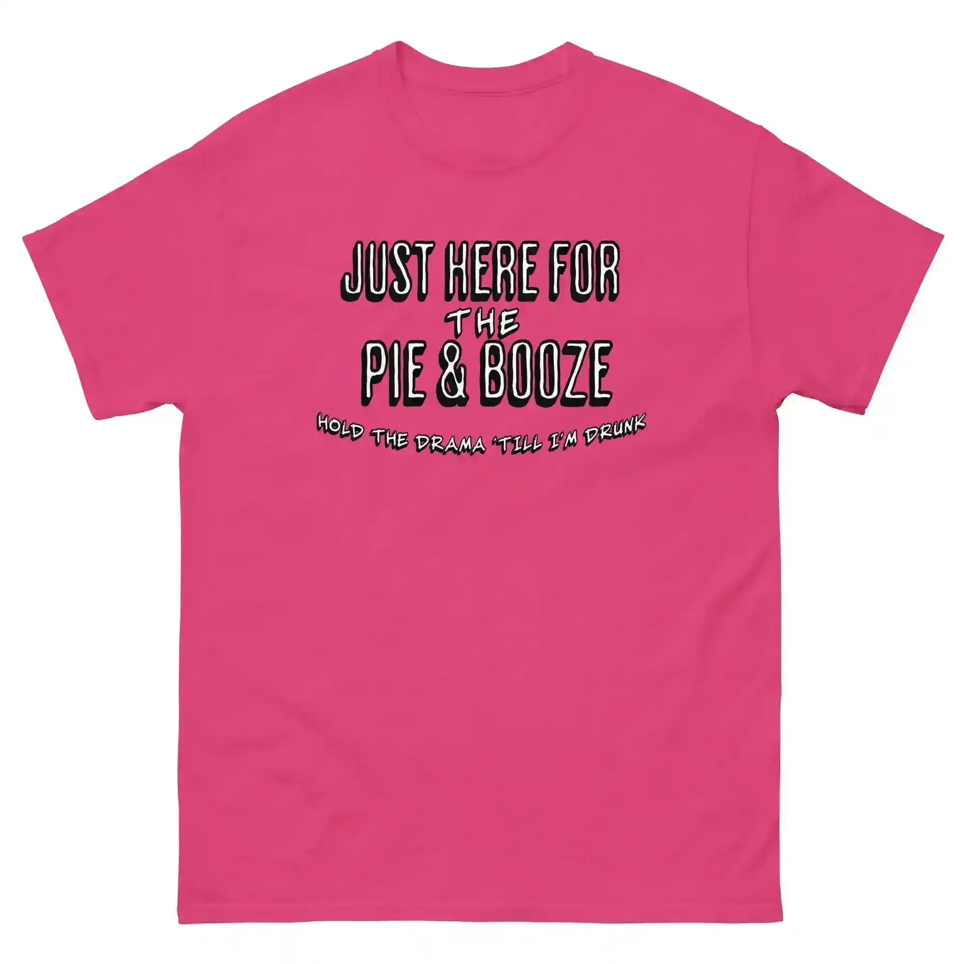 Just Here For The Pie & Booze Unisex Tee - Cady Creations