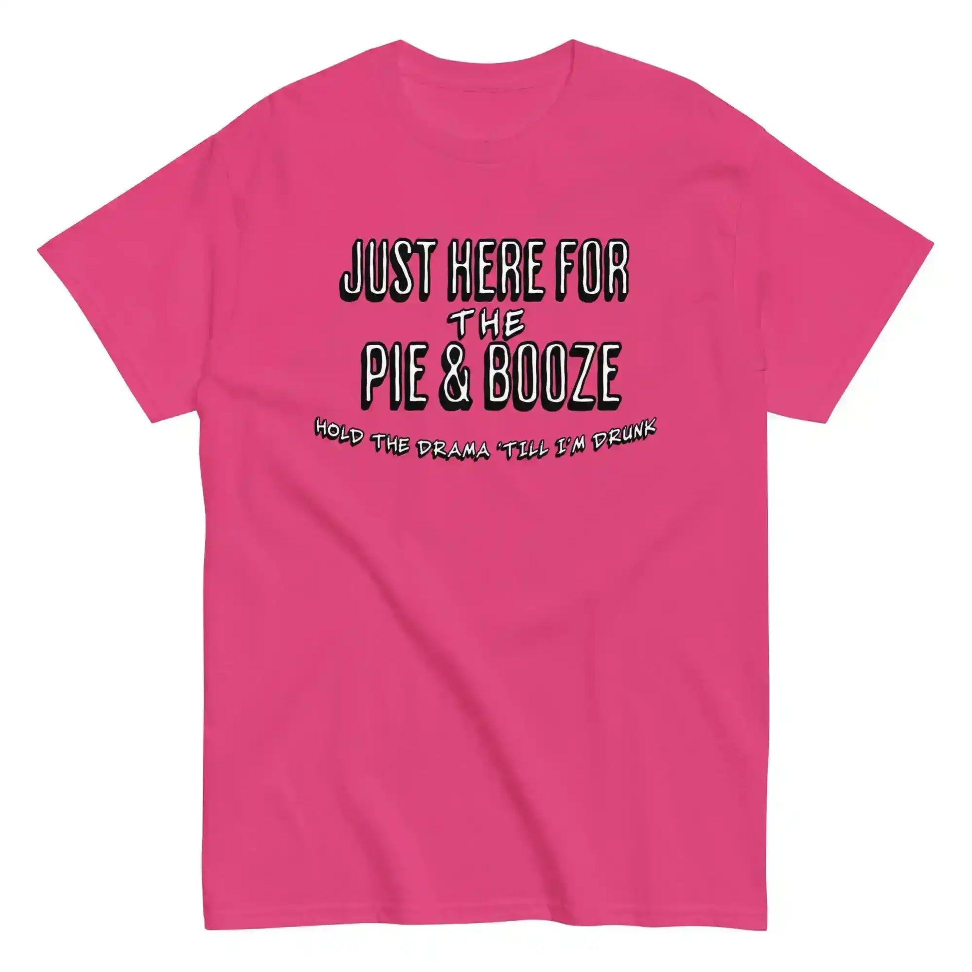 Just Here For The Pie & Booze Unisex Tee - Cady Creations