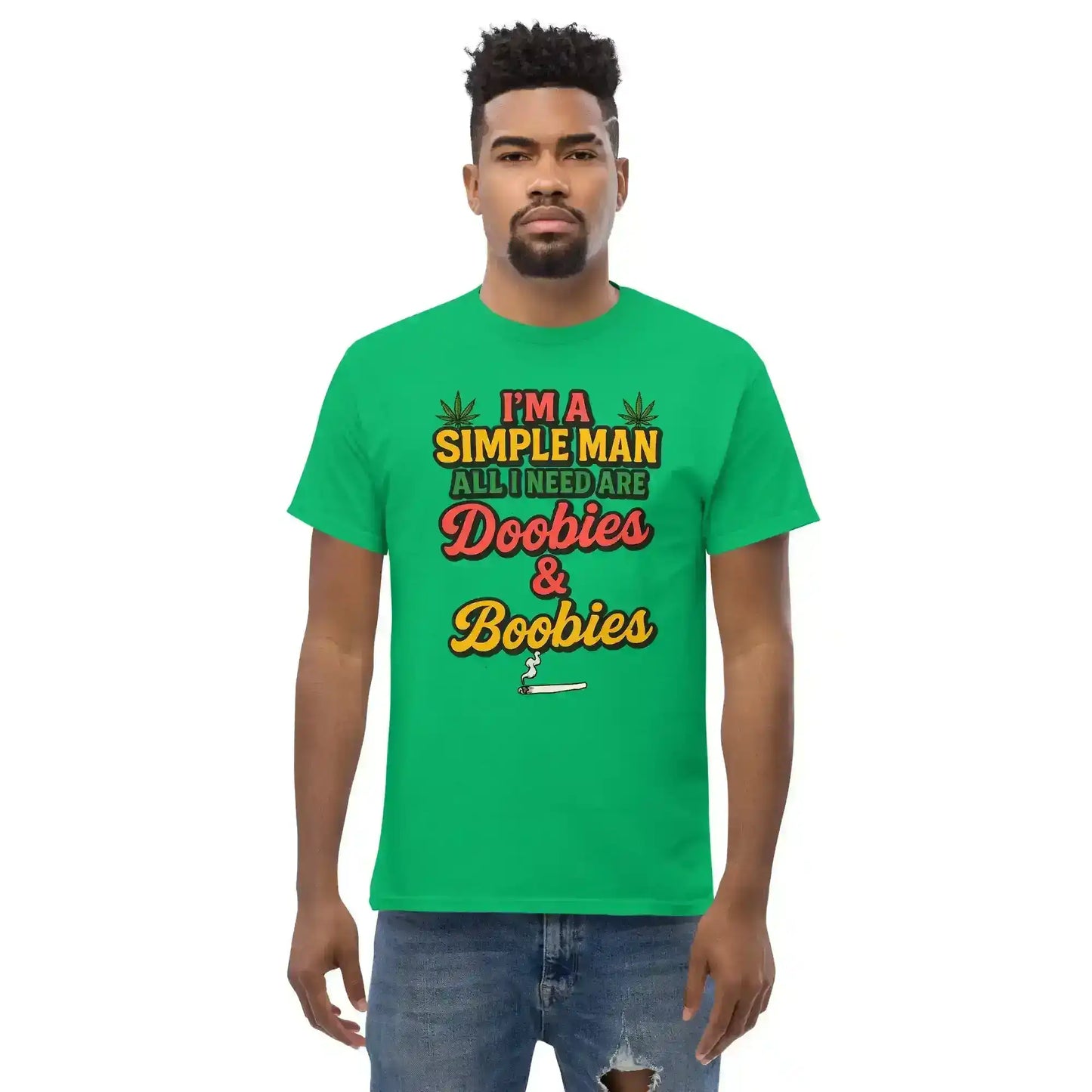 I'm A Simple Man All I Need Are Doobies & Boobies Unisex Tee - Cady Creations