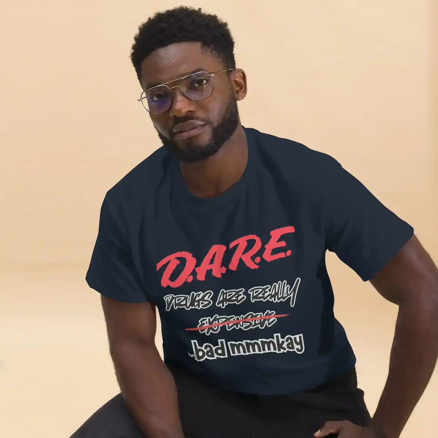 D.A.R.E. Drugs Are Really Expensive Bad Mmmkay Unisex Tee - Cady Creations