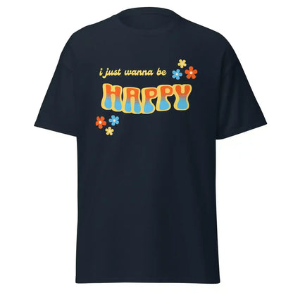 “I Just Wanna Be Happy” Andrew McMahon Lyric Inspired Unisex Tee - Cady Creations