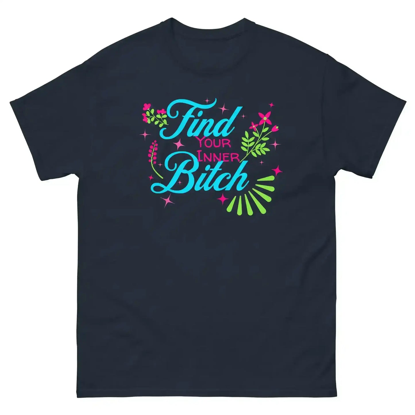 Find Your Inner Bitch Unisex Tee - Cady Creations