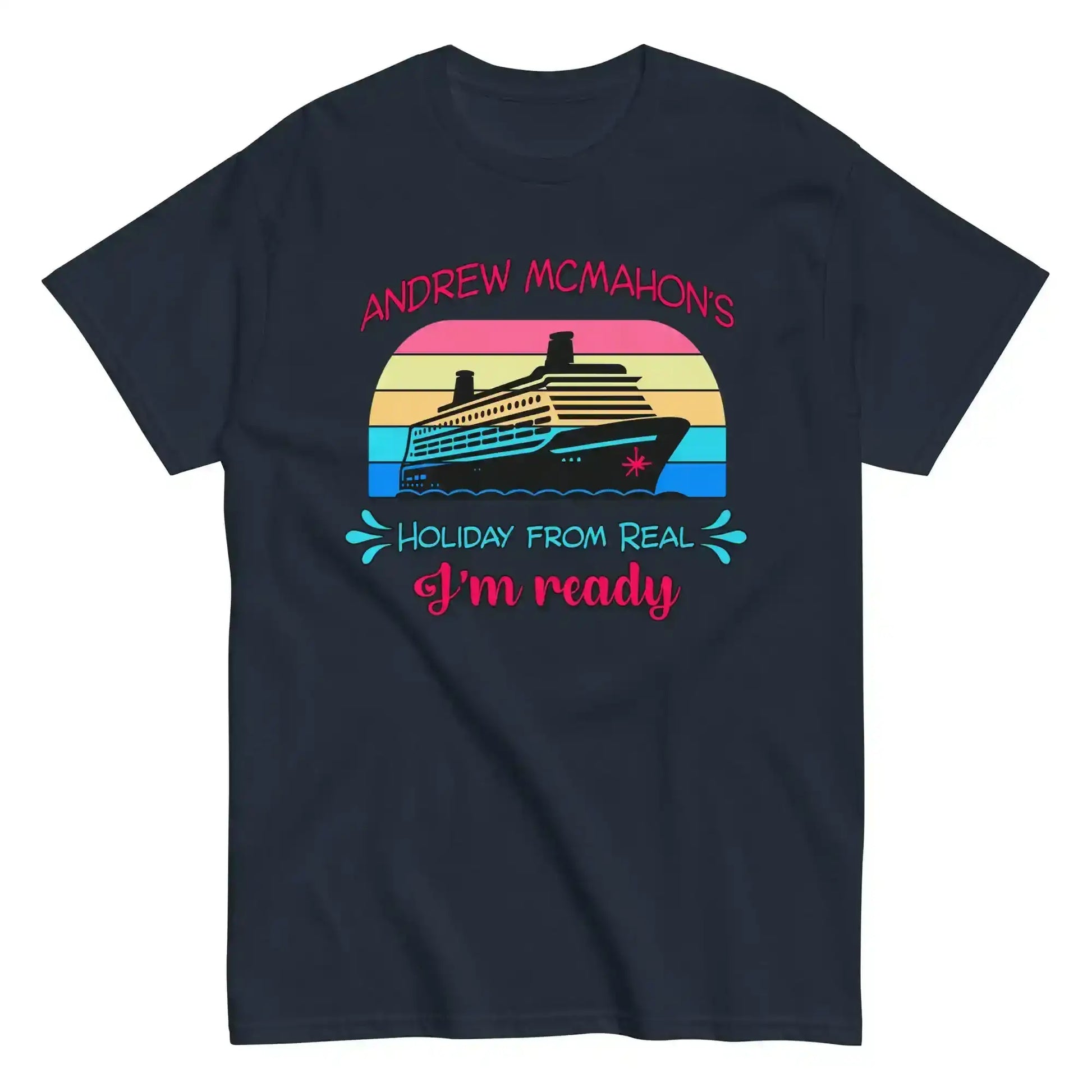 Navy unisex graphic tee with cruise ship, retro stripes, and 'Holiday From Real I'm ready' text.
