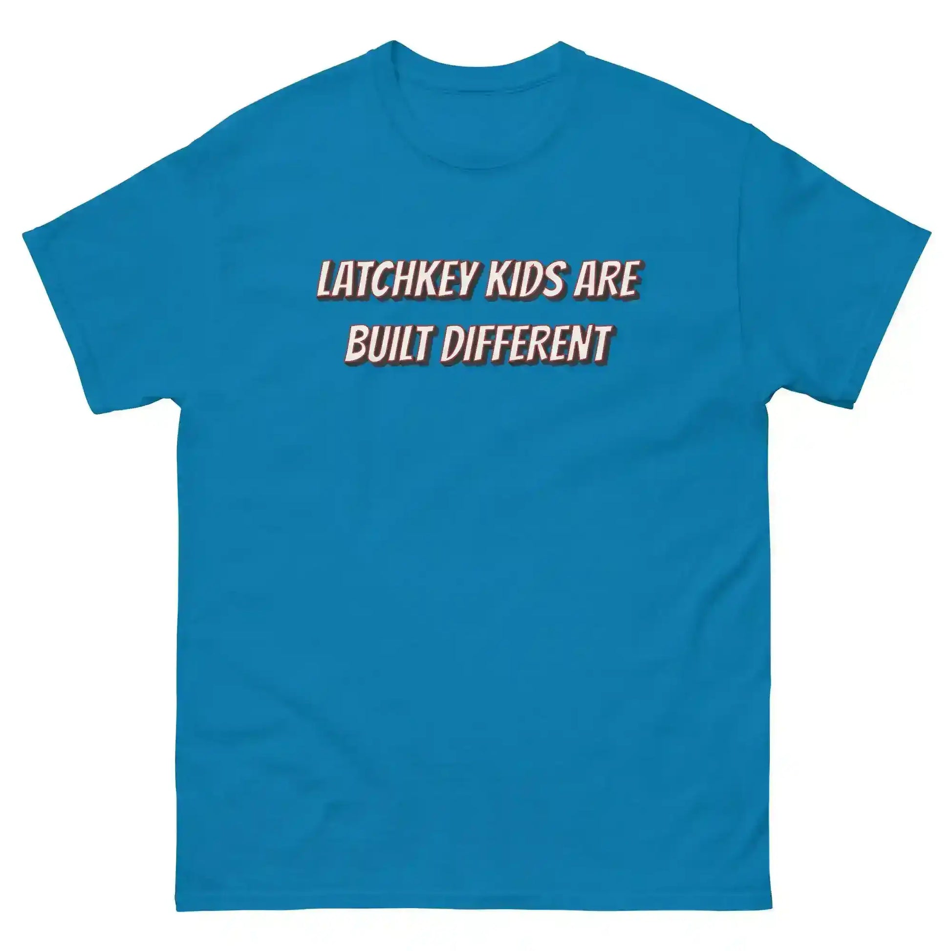 Latchkey Kids Are Built Different Unisex Tee - Cady Creations