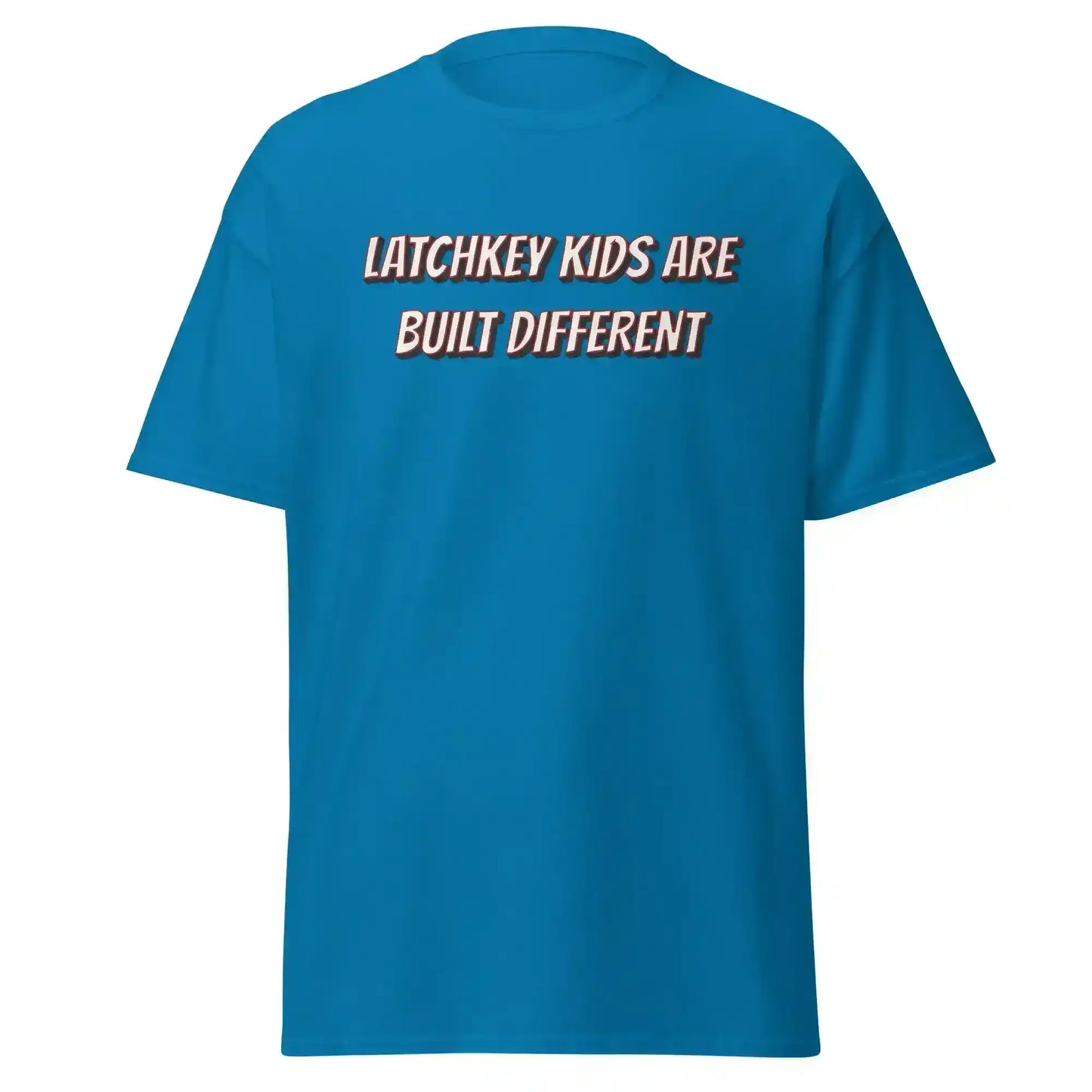 Latchkey Kids Are Built Different Unisex Tee - Cady Creations