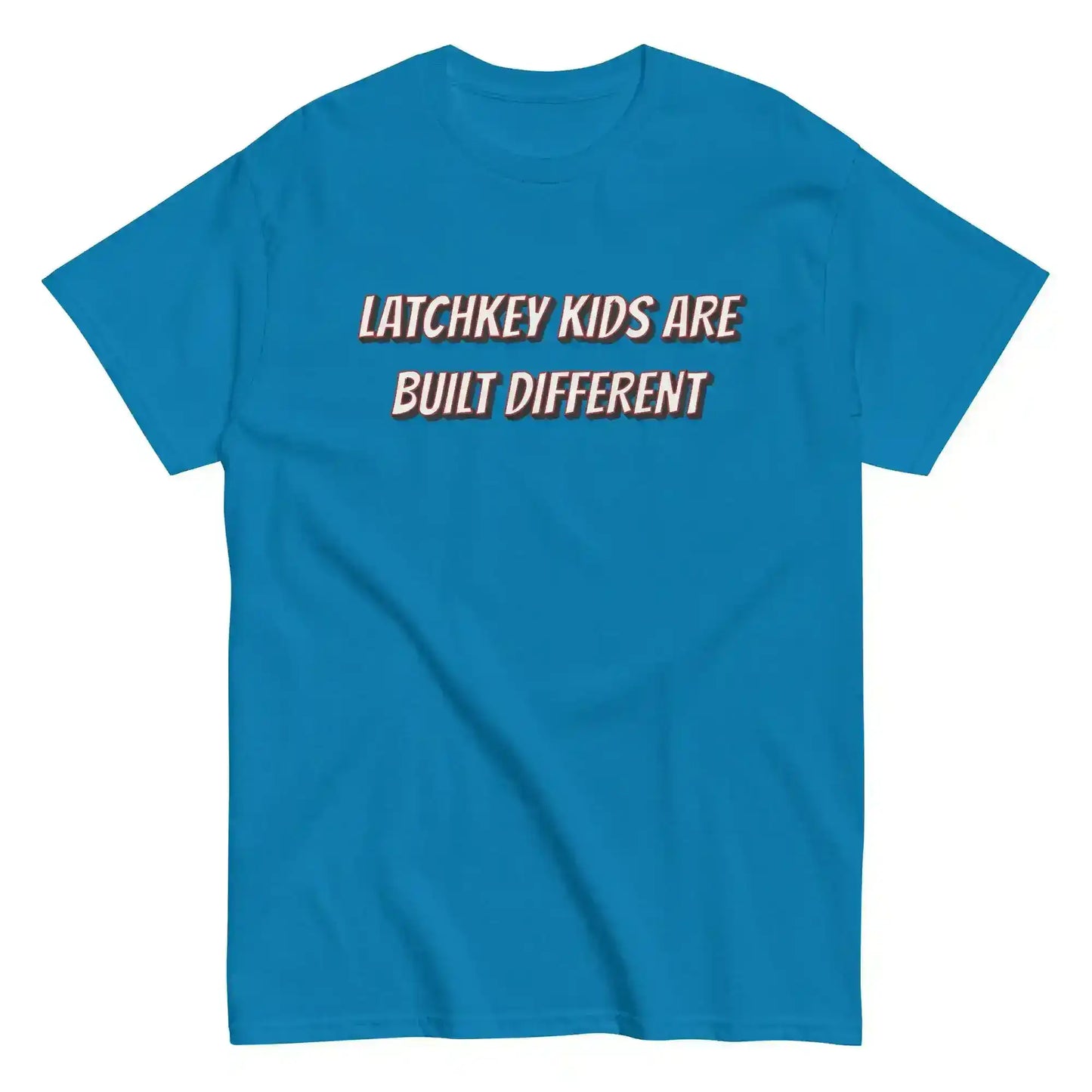 Latchkey Kids Are Built Different Unisex Tee - Cady Creations