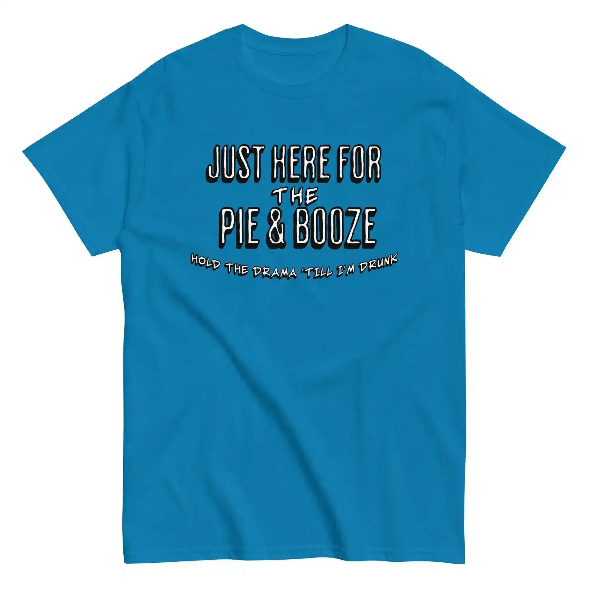 Just Here For The Pie & Booze Unisex Tee - Cady Creations
