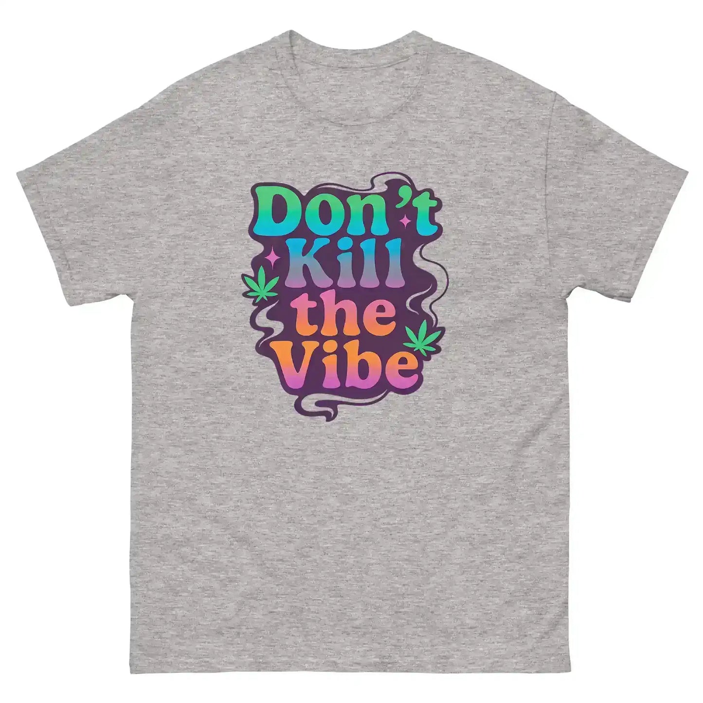 Don't Kill The Vibe Unisex Tee - Wit & Whimsy Collection - Cady Creations