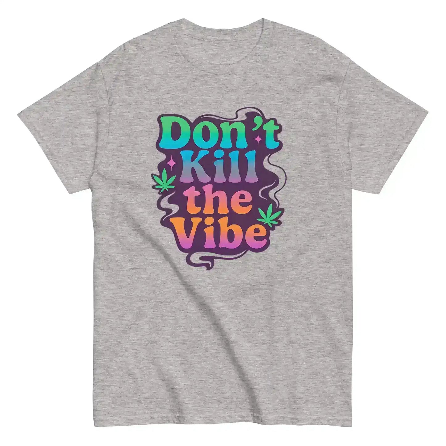 Don't Kill The Vibe Unisex Tee - Wit & Whimsy Collection - Cady Creations