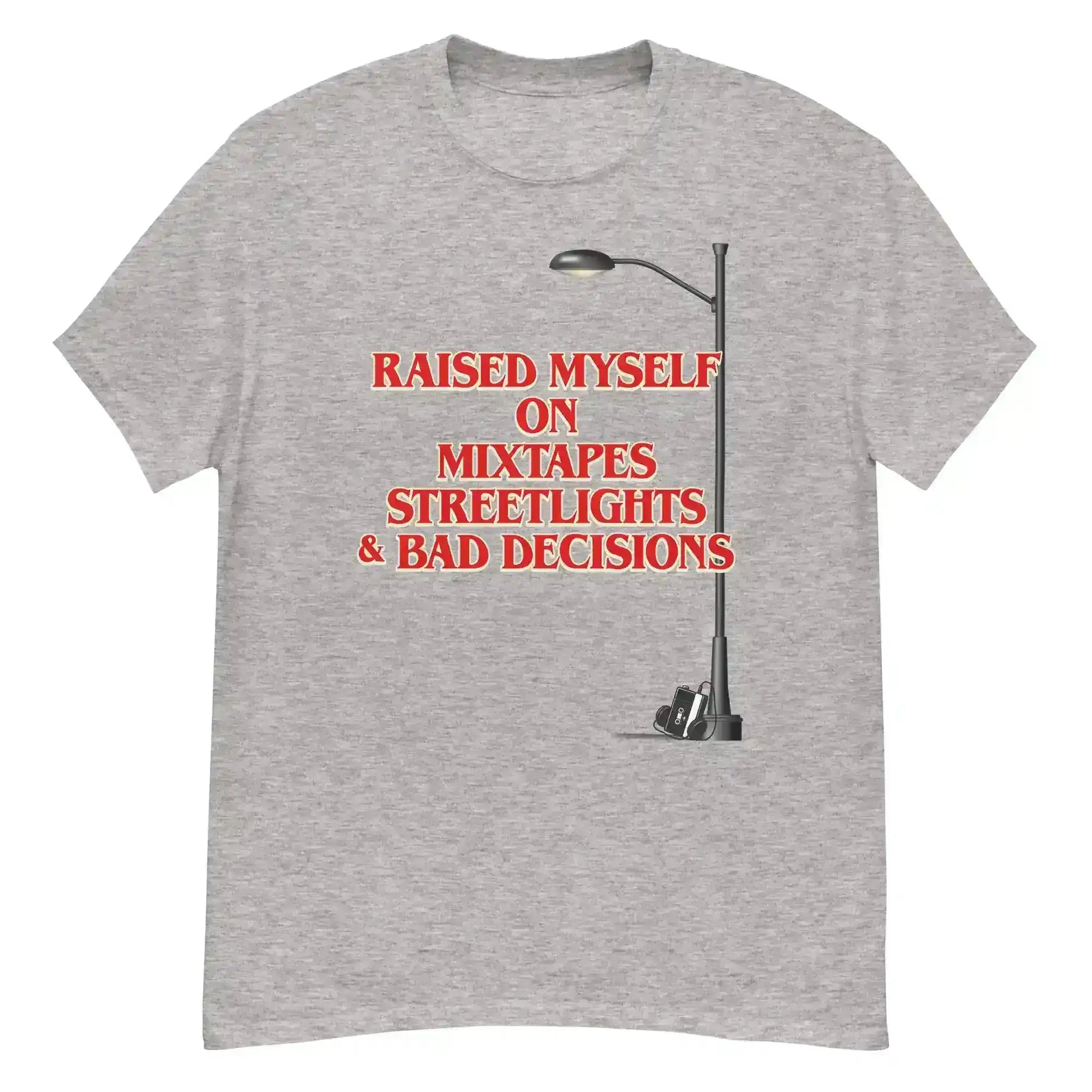 Raised Myself On Mixtapes Streetlights & Bad Decisions 80s Unisex Tee - Cady Creations