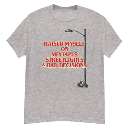 Raised Myself On Mixtapes Streetlights & Bad Decisions 80s Unisex Tee - Cady Creations
