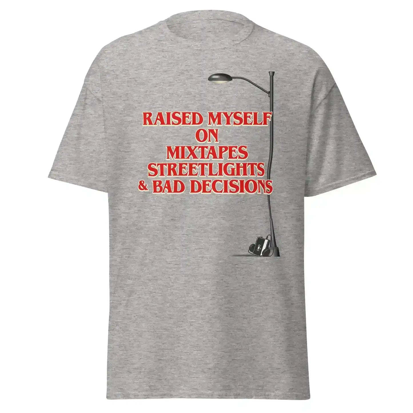 Raised Myself On Mixtapes Streetlights & Bad Decisions 80s Unisex Tee - Cady Creations