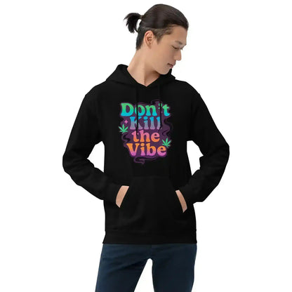 Don't Kill The Vibe Pullover Hoodie - Wit & Whimsy Collection - Cady Creations