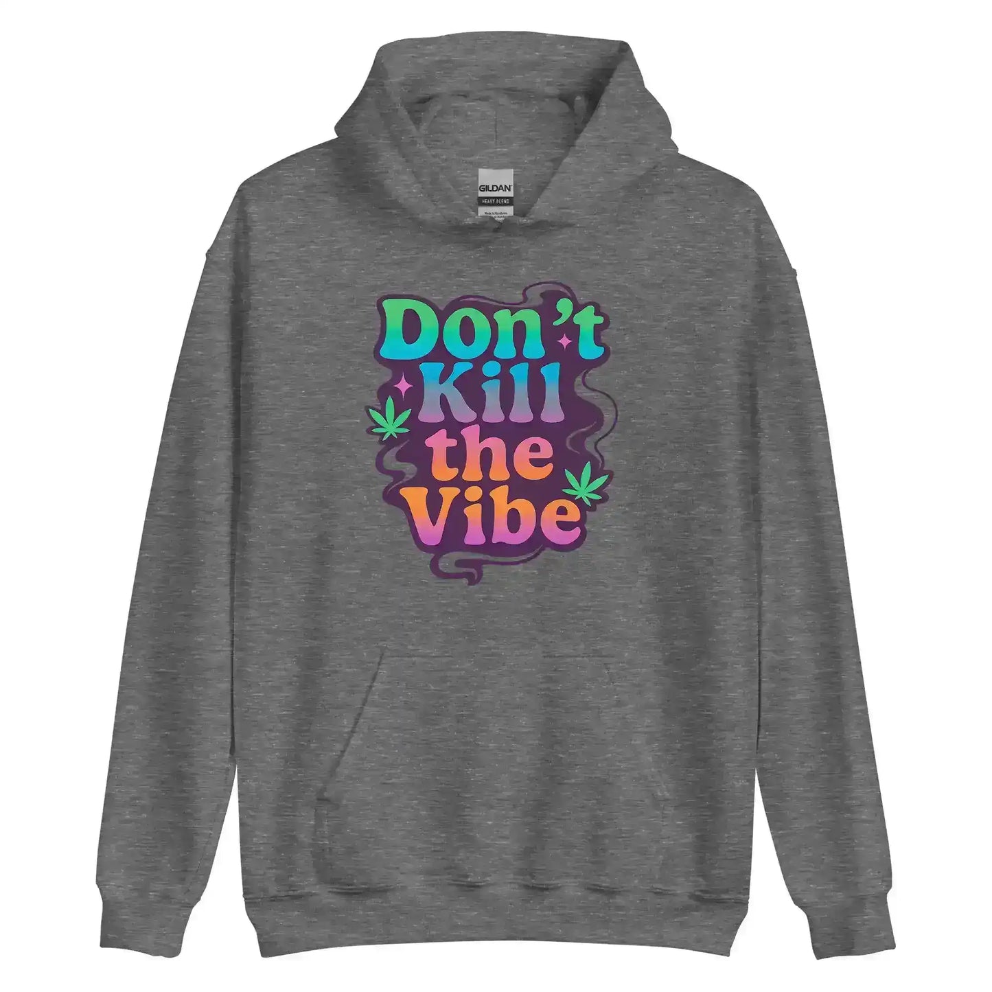 Don't Kill The Vibe Pullover Hoodie - Wit & Whimsy Collection - Cady Creations