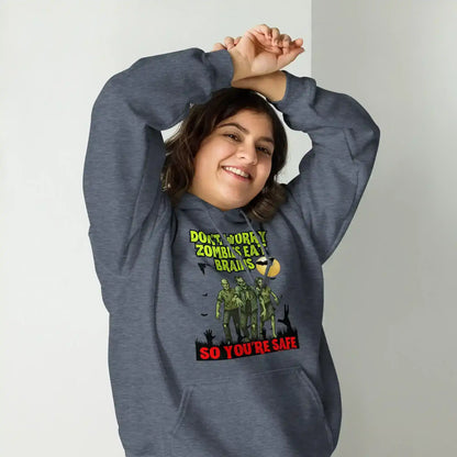 Don't Worry Zombies Eat Brains So You're Safe Pullover Hoodie - Halloween Insult Humor - Cady Creations