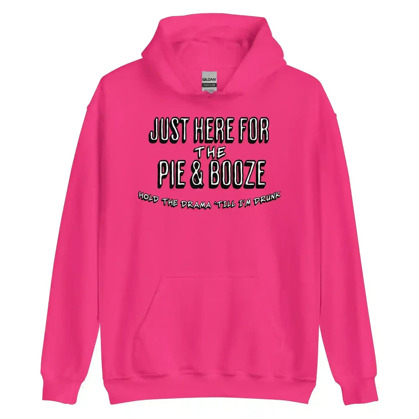 Just Here For The Pie & Booze Pullover Hoodie - Cady Creations