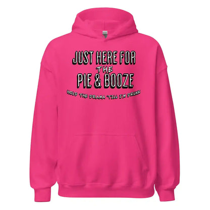 Just Here For The Pie & Booze Pullover Hoodie - Cady Creations