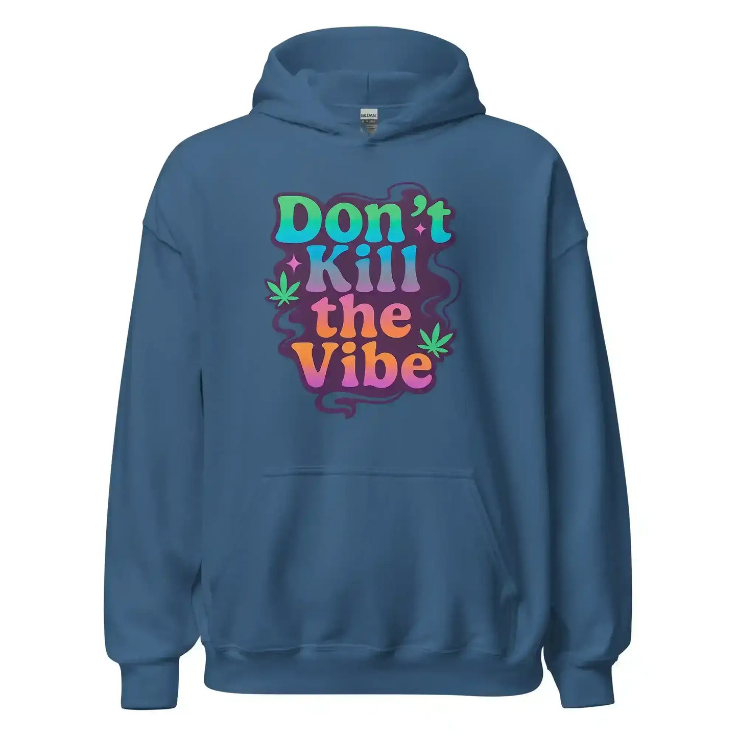Don't Kill The Vibe Pullover Hoodie - Wit & Whimsy Collection - Cady Creations