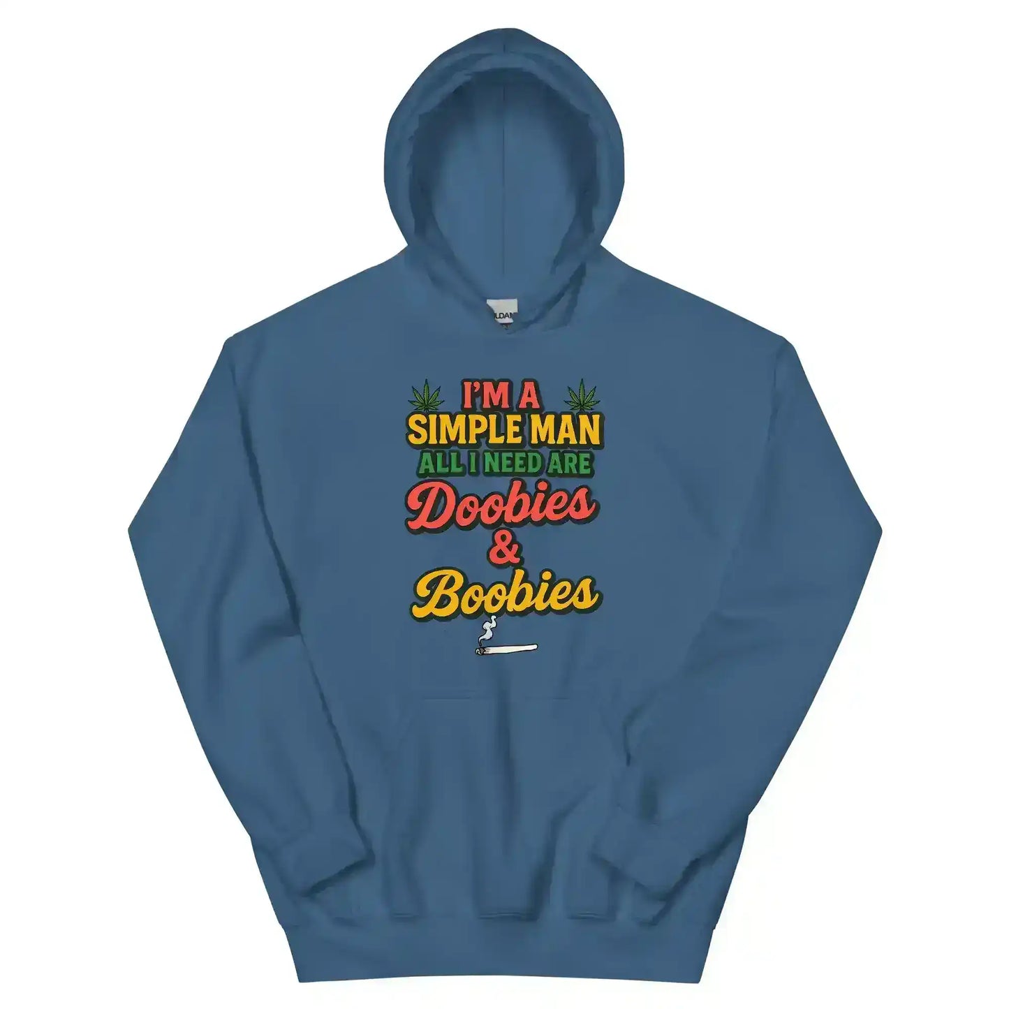 I'm A Simple Man All I Need Are Doobies & Boobies Pullover Hoodie - Cady Creations