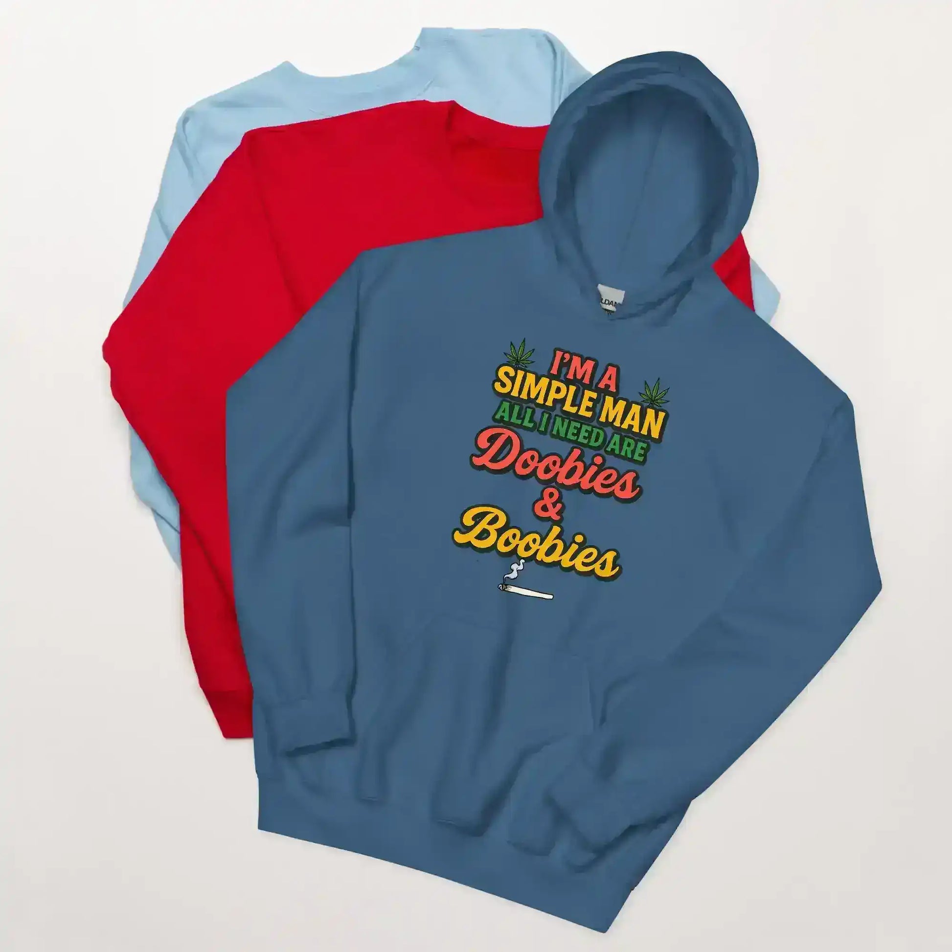 I'm A Simple Man All I Need Are Doobies & Boobies Pullover Hoodie - Cady Creations