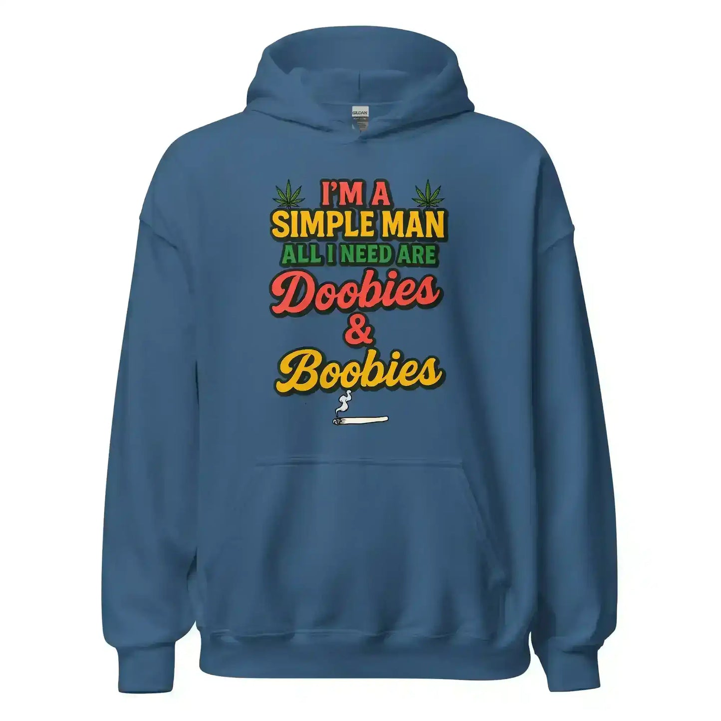 I'm A Simple Man All I Need Are Doobies & Boobies Pullover Hoodie - Cady Creations