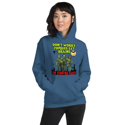 Don't Worry Zombies Eat Brains So You're Safe Pullover Hoodie - Halloween Insult Humor - Cady Creations