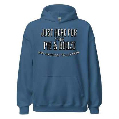 Just Here For The Pie & Booze Pullover Hoodie - Cady Creations