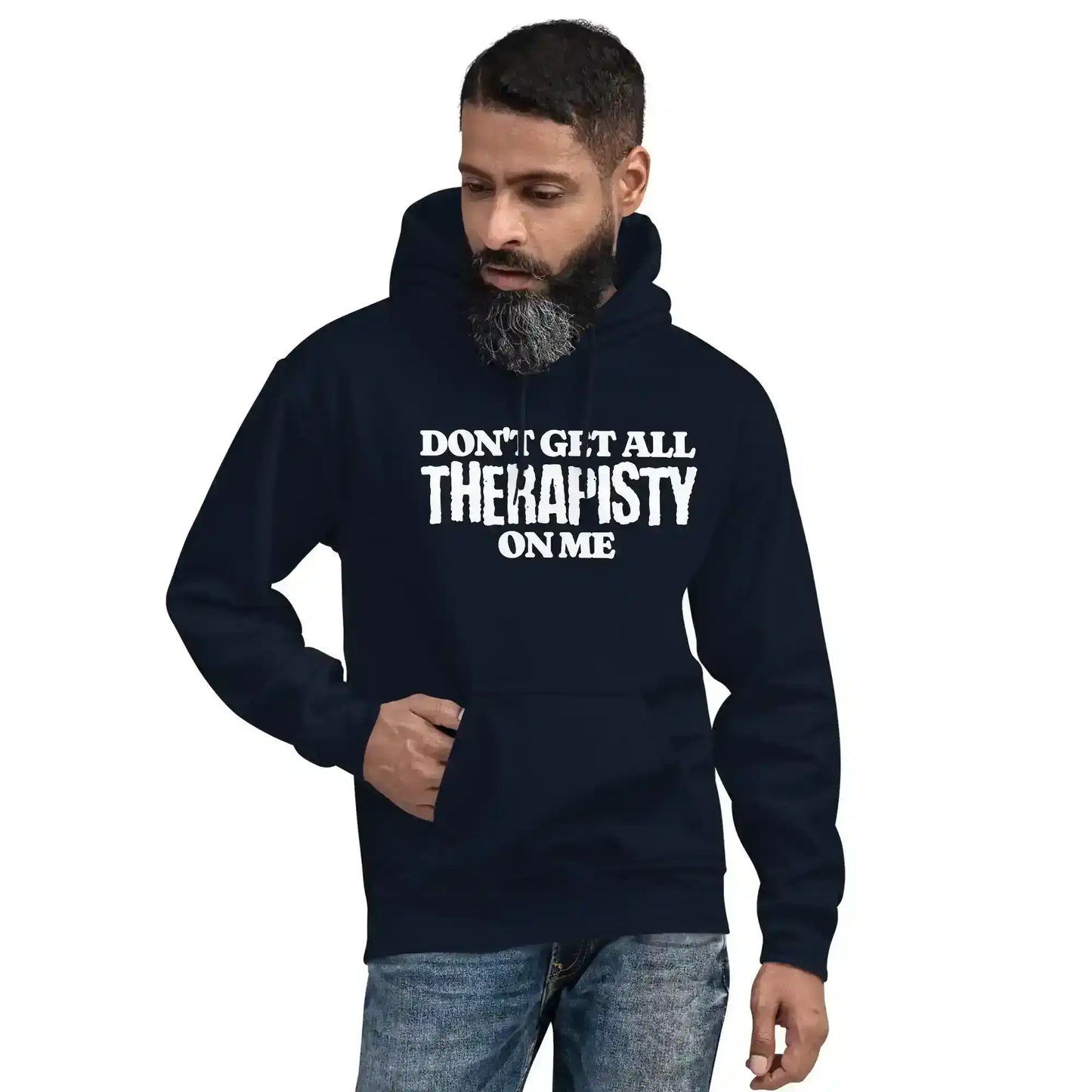 Don't Get All Therapisty On Me - Pullover Hoodie - Cady Creations