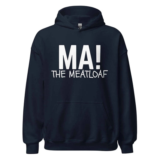 Ma! The Meatloaf Wedding Crashers - Pullover Hoodie