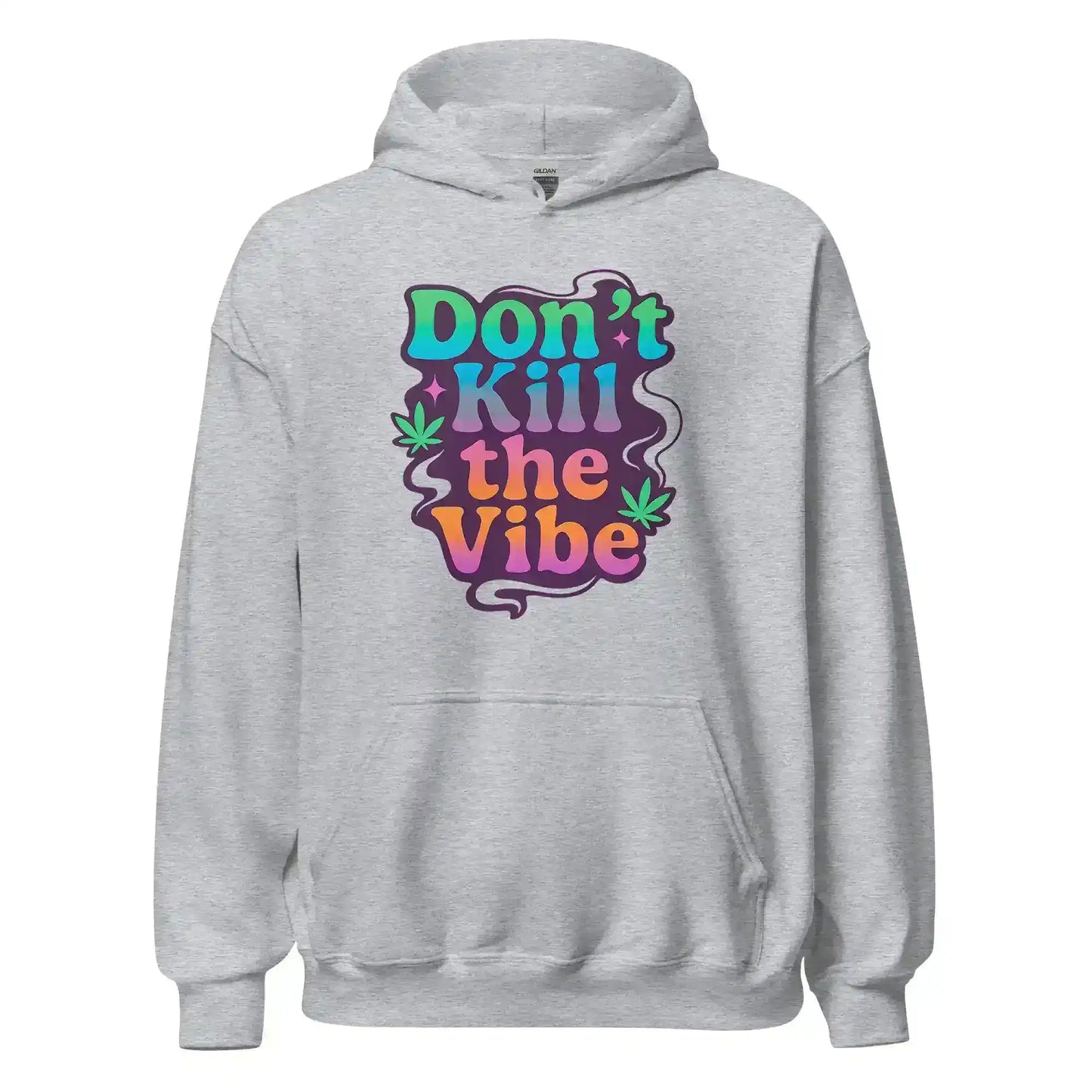 Don't Kill The Vibe Pullover Hoodie - Wit & Whimsy Collection - Cady Creations